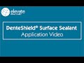 DenteShield® Surface Sealant Application Video