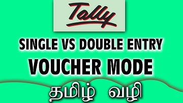 Tally erp 9 double entry vs single entry mode voucher tamil tutorial