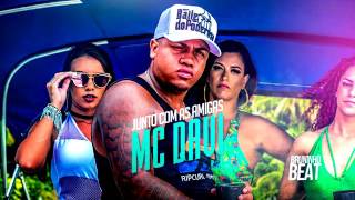MC Davi - Junto com as Amigas - Mexe o Bumbum (DJ Bruninho Beat)