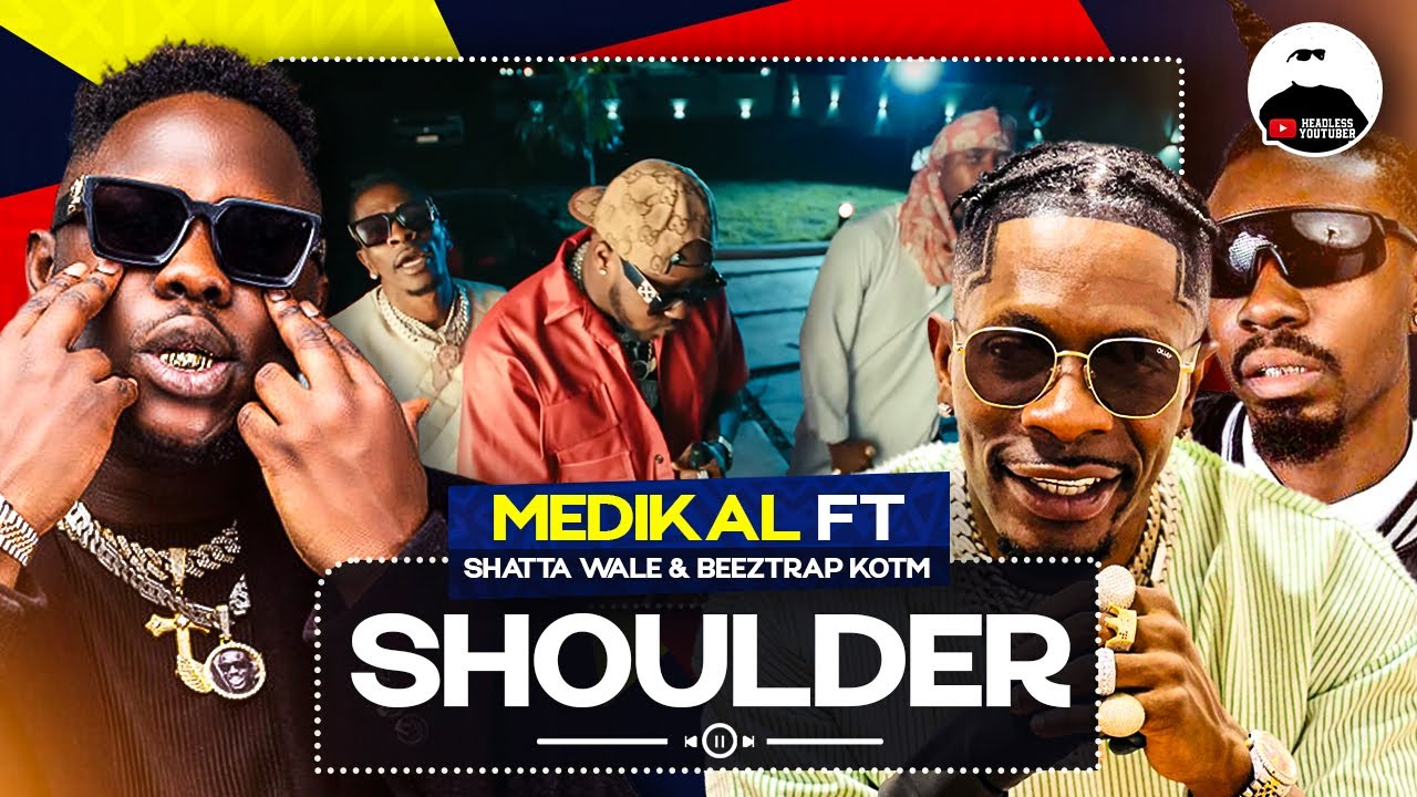 Medikal, Shatta Wale & Beeztrap KOTM Spoil Derr  || Shoulder BREAKDOWN