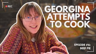 Georgina attempts to cook: beef pie #episode6