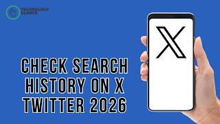 How To Check Search History On X Twitter 2026
