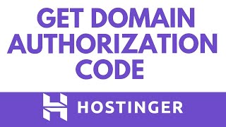How To Get Domain Authorization Code In Hostinger (Easy Step-By-Step Guide)