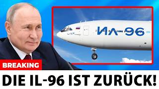 Russlands NEUE IL-96 wird die gesamte globale Luftfahrt REVOLUTIONIEREN!