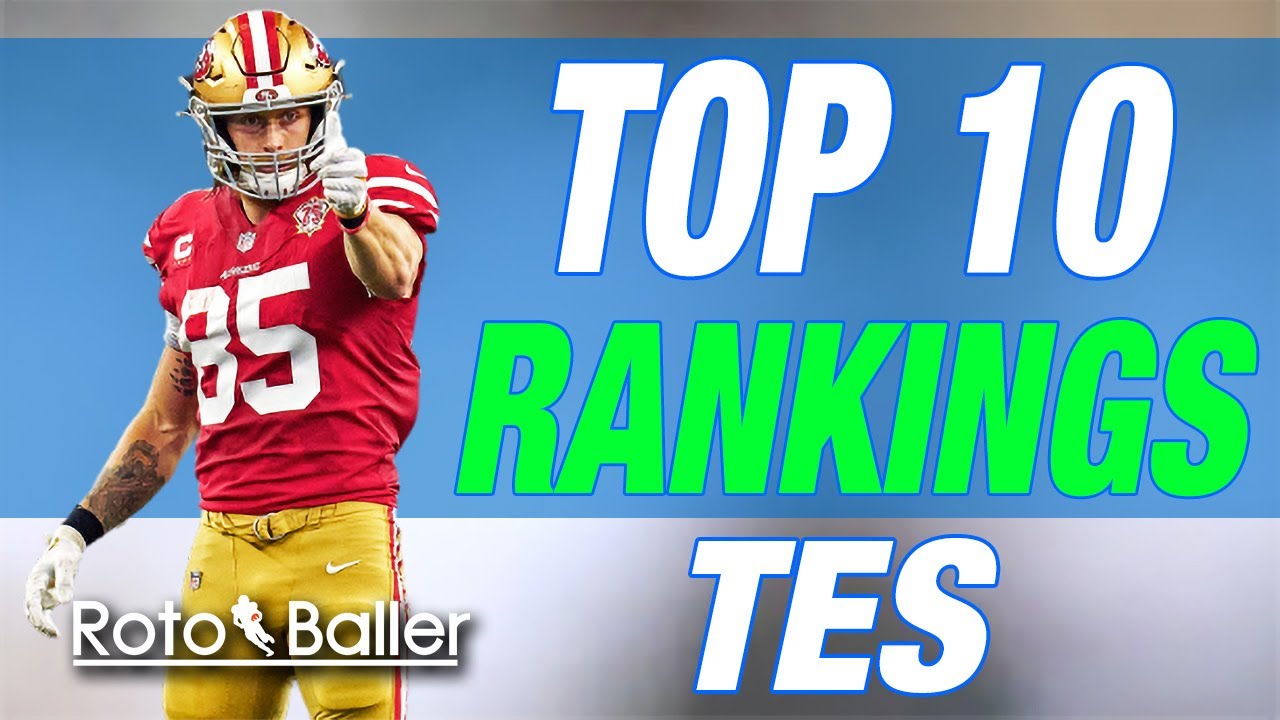Updated Top 10 Tight End Rankings