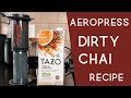 Aeropress dirty chai recipe