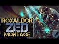 Royaldor zed montage  best zed plays