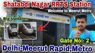 Delhi-Meerut Rrts Update शतबद नगर Rrts & Metro Station Delhi Meerut Namo Bharat Opening
