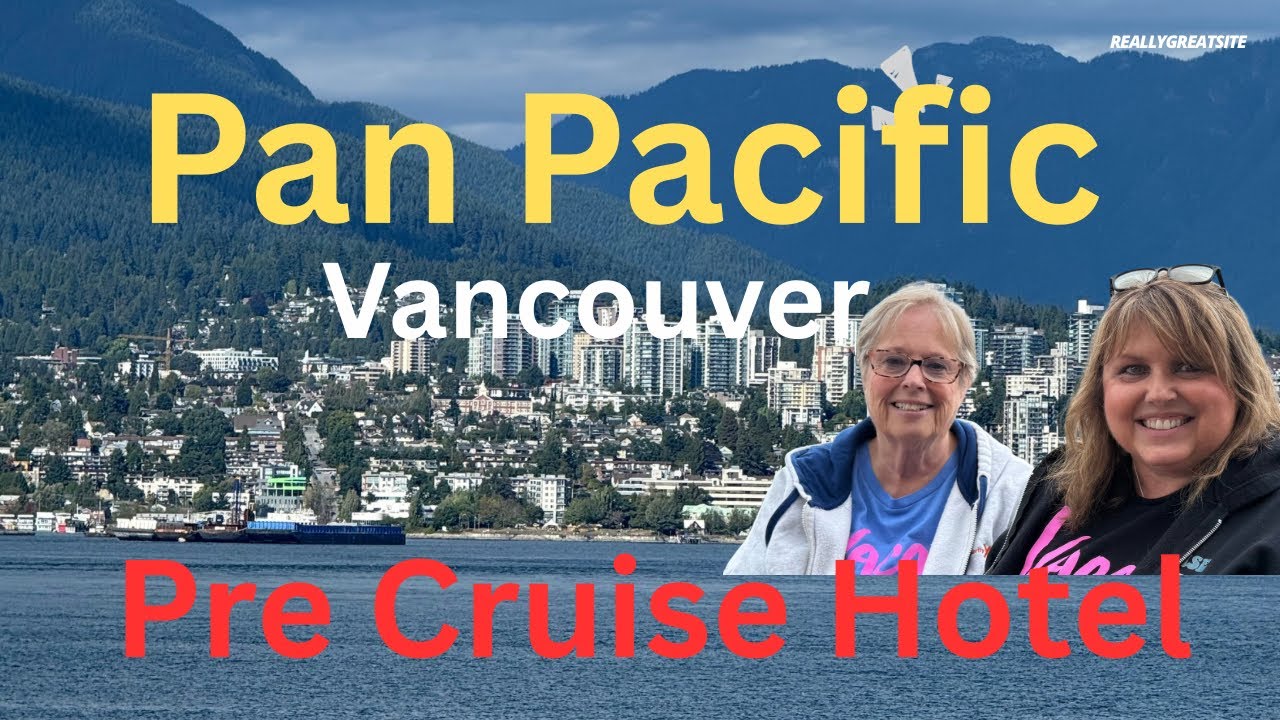 Vancouver HOTEL to CRUISE SHIP!  The easiest EMBARKATION Ever #cruising #alaskacruise #embarkation 