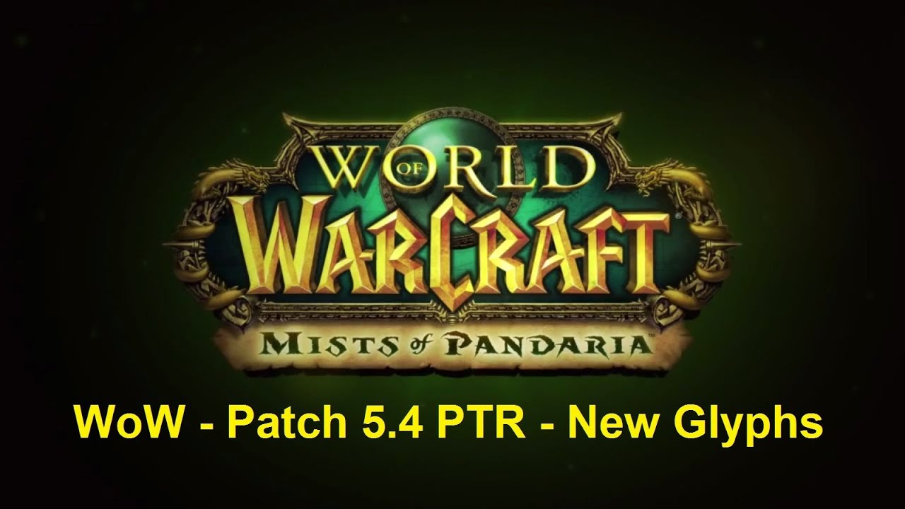 WoW - Patch 5.4 PTR - New unique Glyphs! (Mage, Shaman)