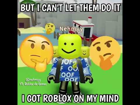 i got roblox on my mind roblox parody