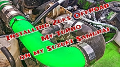 ZOR My-Turbo Install in my Suzuki Samurai