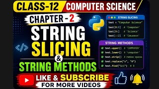 Class-12| Computer Science| Chapter -2|String Slicing|String Methods (@EnhanceCodeLearning Update