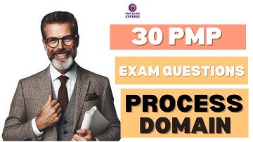 30 PMP Exam Preparation Questions | Process Domain