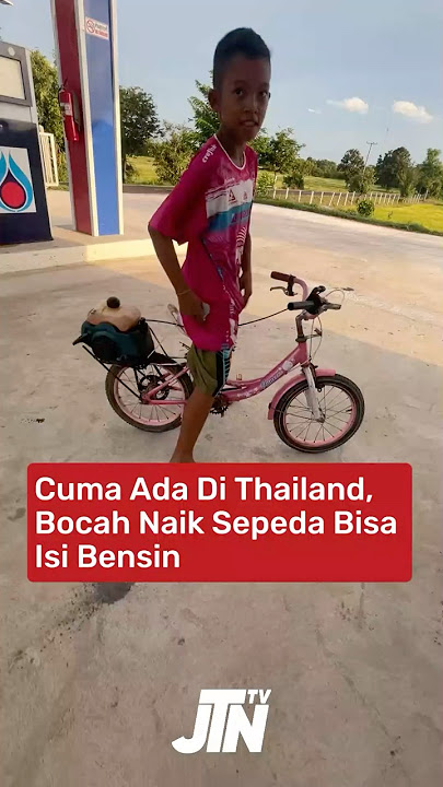 Cuma Ada Di Thailand, Bocah Naik Sepeda Bisa Isi Bensin di SPBU