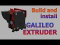 Galileo Extruder assembly guide - LDO motors kit