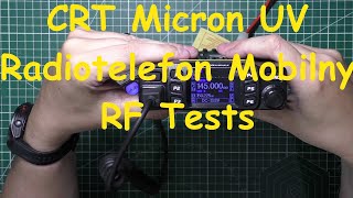 CRT Micron UV  Radiotelefon Mobilny  Testy Radiowe
