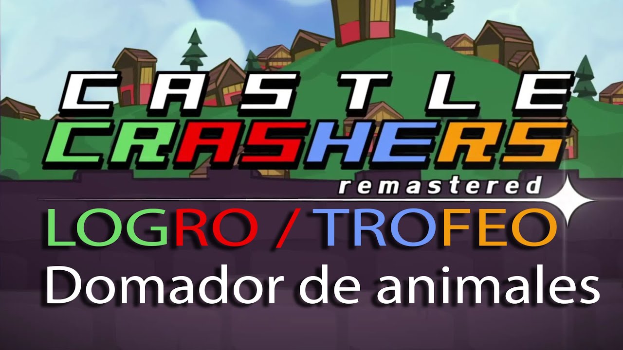 Castle Crashers Remastered Guía de Animales Logro / Trofeo Domador de animales (Animal
