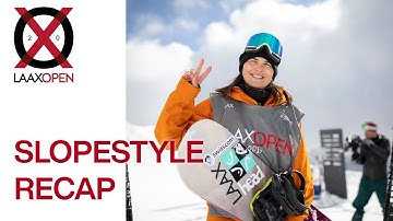 #LAAXOPEN - Slopestyle Recap