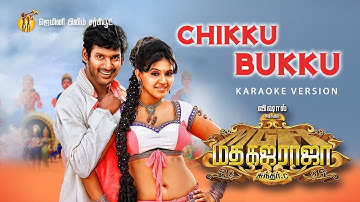 Chikku Bukku - Madha Gaja Raja (Tamil) | Vishal | Sundar C | Gemini Audio (Karaoke Version)