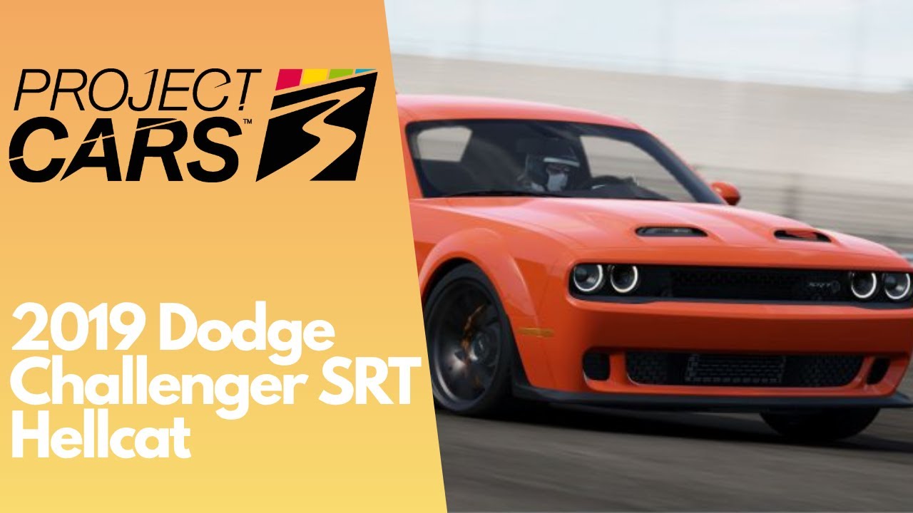 Project Cars 3 | 2019 Dodge Challenger SRT Hellcat [4K GAMEPLAY]