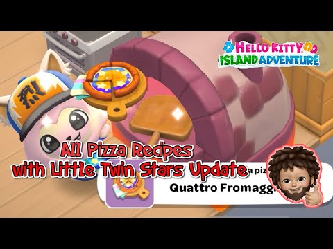 Hello Kitty Island Adventure - ALL the Pizza Recipes with Little Twin Stars update