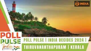 Thiruvananthapuram | Kerala | India Decides 2024