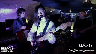 Video thumbnail of "Rebecka Reinhard - Whale (The Bunker Sessions)"