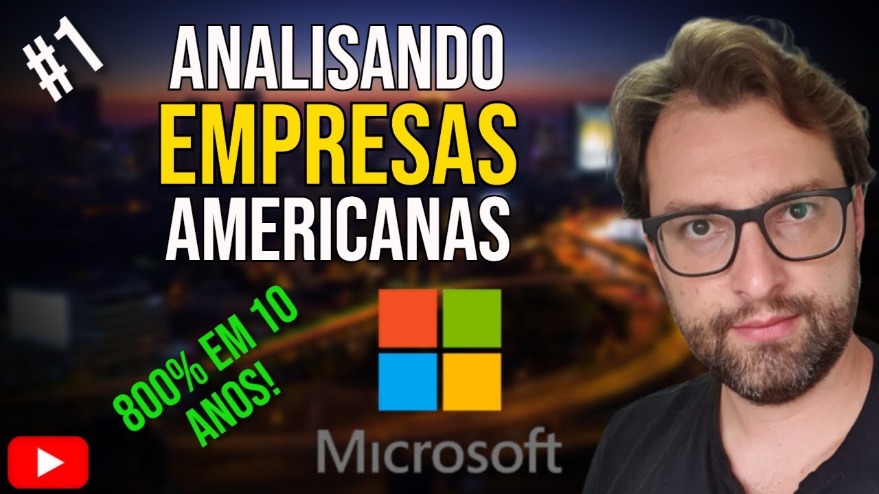Ainda vale a pena investir na MICROSOFT? Análise da empresa. ($MSFT/MSFT34)