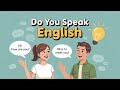 Do You Speak English? | Learn English Conversation Fast | Practice English Speakig with Shadowing