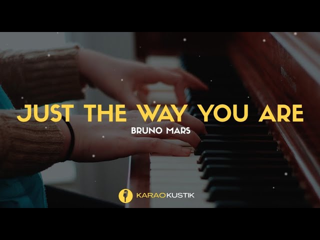 Bruno Mars - Just The Way You Are (Karaoke Akustik + Lirik)