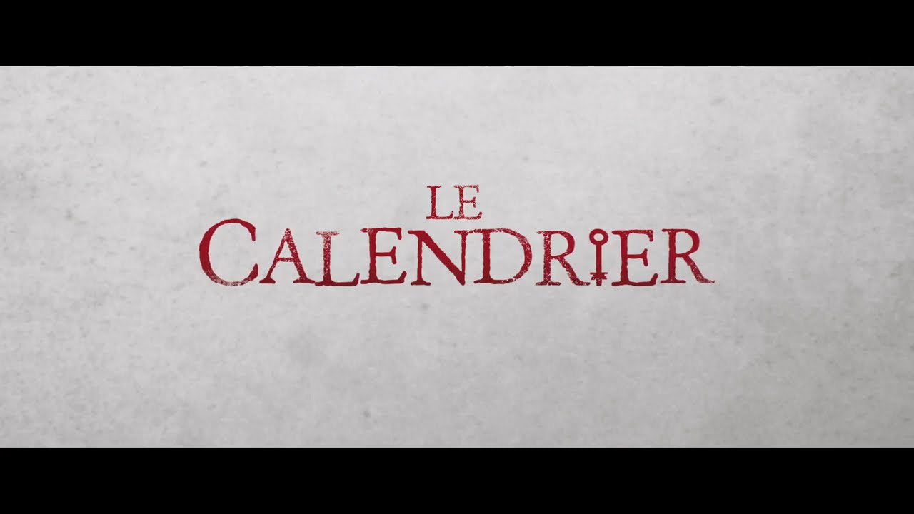 Le Calendrier - Bande annonce VF - YouTube