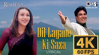 Dil Lagane Ki Saza  To 4K Ultra HD 2160p    Ek Rishtaa 2001   Akshay Kumar, Karisma Kapoor
