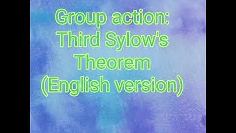 Group actions: Third Sylow’s Theorem (English Version)