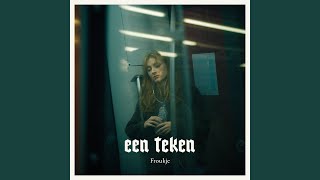 Video thumbnail of "Froukje - Een Teken"