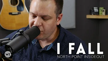 I Fall - North Point InsideOut - Coffeehouse style cover