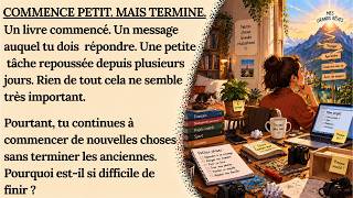 La Puissance Des Petites Actions Pour Atteindre De Grands Objectifs Apprendre Le Français (B2)
