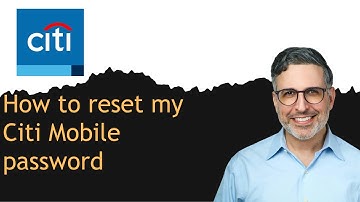 How to reset my Citi Mobile password