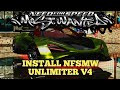 How to install nfsmw unlimiter v4 set extended customization