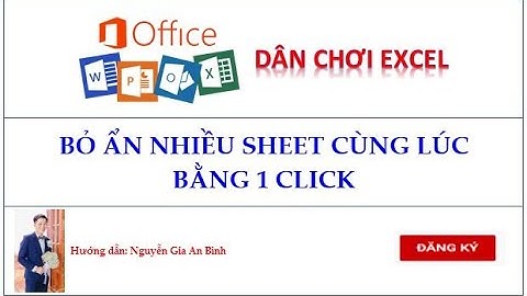 Excel online:  #BỎ ẨN NHIỀU SHEET cùng lúc