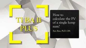 How to calculate the future value of a single lump sum using a financial calculator?