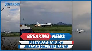 BREAKING NEWS: Pesawat Garuda Jemaah Haji Terbakar Mesin di Udara