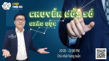 Giải pháp dạy và học trực tuyến HIỆU QUẢ hiện nay - CHUYỂN ĐỔI SỐ GIÁO DỤC