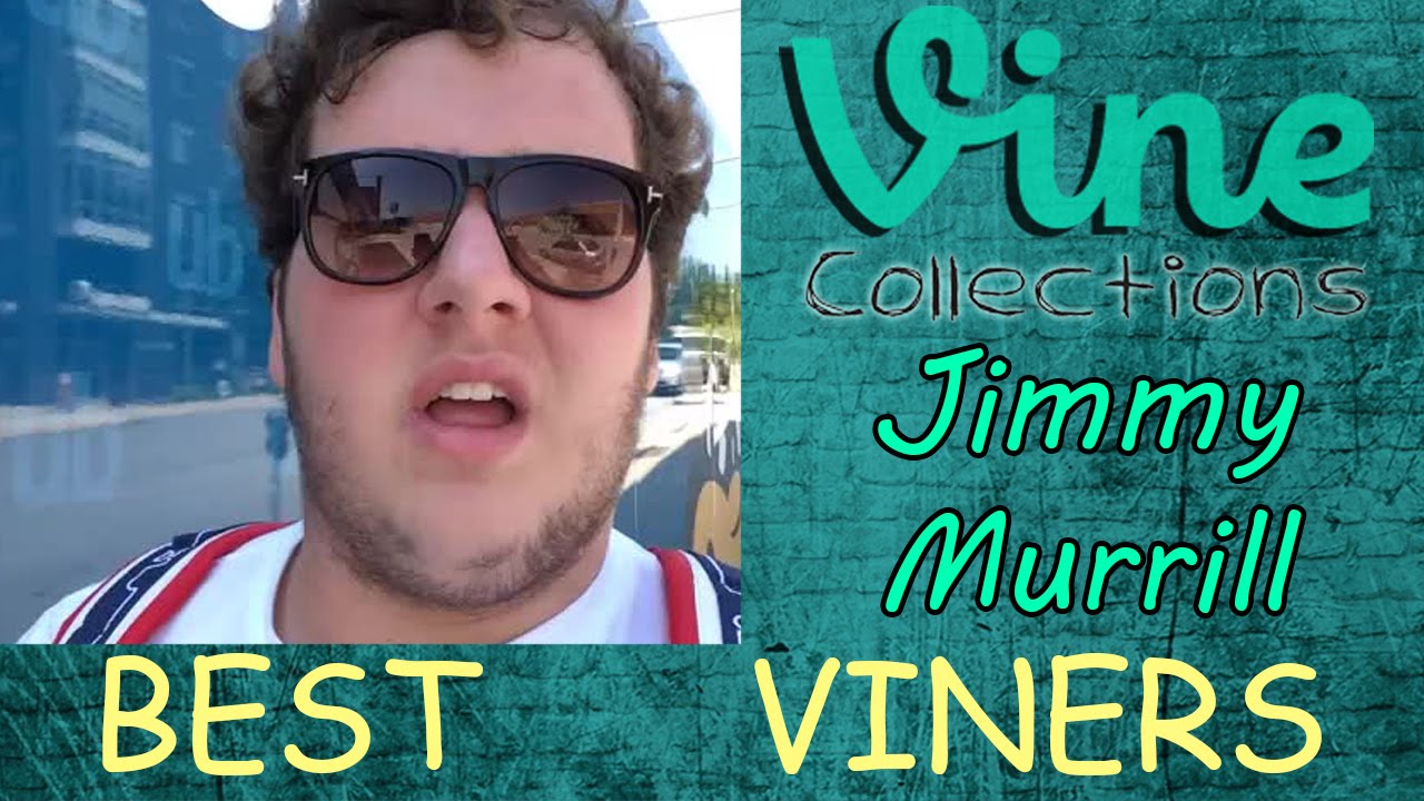 BEST VINE Compilation | Jimmy Murrill | Top Funny Vines 2015