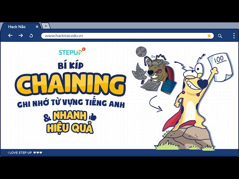 BÍ KÍP CHAINING GIÚP GHI NHỚ TỪ VỰNG TIẾNG ANH NHANH VÀ HIỆU QUẢ | GIẢI NGỐ TIẾNG ANH
