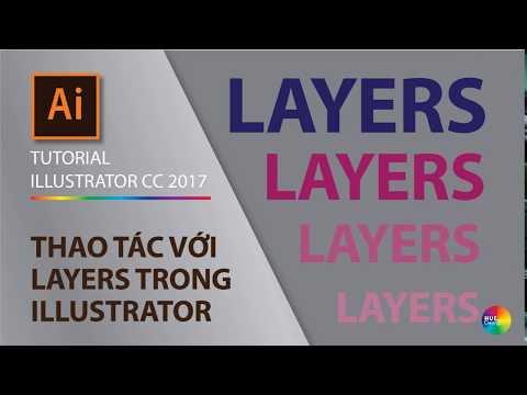 Illustrator Part 5.1 Cách tạo mới, chỉnh sửa và thao tác với layers