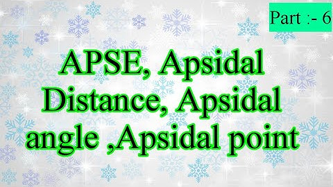 APSE, Apsidal Distance and Apsidal angle| #7 |B.Sc 2nd year mechanics| with notes.