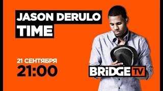 JASON DERULO TIME on BRIDGE TV 21/09/2018