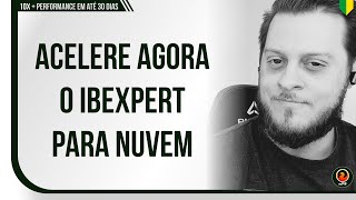 Como acelerar o IBExpert com Banco em Nuvem