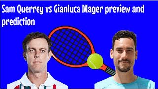 Delray Beach Second Round: Sam Querrey vs Gianluca Mager preview and prediction